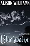 Blackwater by Alison  Williams