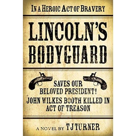 Lincoln S Bodyguard In A Heroic Act Of Bravery Saves Our Beloved President John Wilkes Booth
