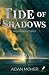 Tide of Shadows and Other S...