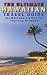 The Ultimate Hawaiin Travel...