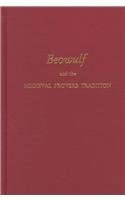 Beowulf and the Medieval Proverb Tradition (Medieval and Renaissance Texts & Studies)