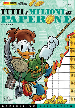 Definitive collection n. 4: Tutti i milioni di Paperone volume 1