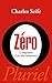 Zéro: La biographie d'une idée dangereuse (Pluriel) (French Edition)