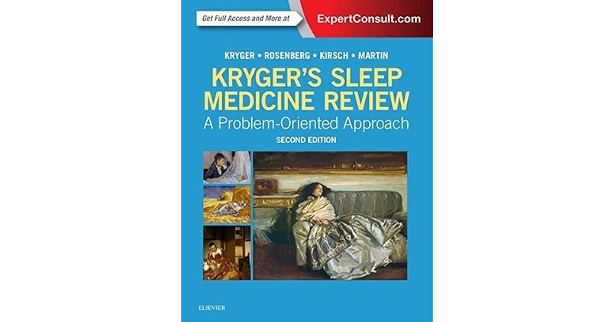 Kryger's Sleep Medicine Review A ProblemOriented Approach by Meir H