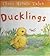 Ducklings (Three-Minute Tales)