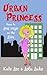 Urban Princess: How to Live...
