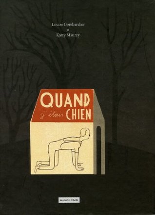 Quand j'étais chien (Hardcover)