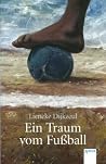 Ein Traum vom Fuß...