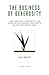 The Business of Generosity: How Companies, Nonprofits, and Churches are Working Together to Deliver Remarkable Good