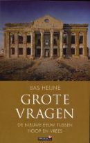 Grote vragen: de nieuwe eeuw tussen hoop en vrees (Hardcover)