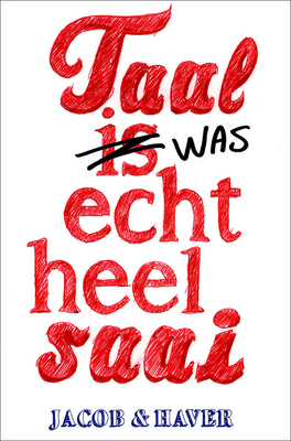Taal was echt heel saai!