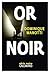 Or noir