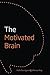 The Motivated Brain