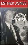 BLIND SCOUSE BLIND SCOUSE