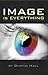 Image Is Everything by Dustin Hall