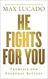 He Fights for You...