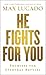 He Fights for You: Promises for Everyday Battles