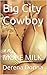 Big City Cowboys 2: More Milk!