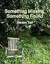 Something Missing, Something Found
