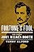Fortune's Fool: The Life of John Wilkes Booth