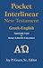 Pocket Interlinear Greek English New Testament (Interlinear Hebrew Greek English Bible)