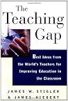The Teaching Gap by James W. Stigler