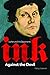 Ink Against the Devil: Luther and His Opponents