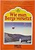 Wie man Berge versetzt. 6. Jahrbuch der Kinderliteratur.