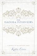 The Isadora Interviews