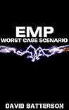 EMP - Worst Case Scenario: Life After An Electromagnetic Pulse
