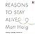 Reasons to Stay Alive