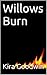 Willows Burn