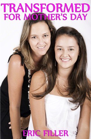 Transformed for Mother's Day (Gender Swap Age Regression Fiction)