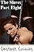 The Slave: Part 8 (Erica's Slave)