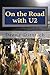 On the Road with U2: my mus...