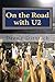 On the Road with U2: my musical journey