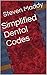 Simplified Dental Codes