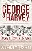The George & Harvey Series: The Complete Boxset (George & Harvey, #1-3)