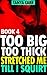 Too Big, Too Thick, Stretched Me Till I Squirt: Book 4