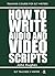 How To Write Audio And Video Scripts