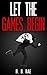 Let the Games Begin (Too Mu...