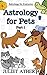 Astrology For Pets - Part 1