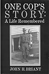 One Cop's Story: ...