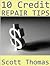 10 Credit Repair Tips by Scott Thomas