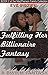 Fulfilling Her Billionaire Fantasy (The MacPherson Family Collection)