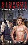 Bigfoot Pirates Haunt My Balls