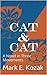 Cat & Cat: A Novel in Three Movements