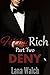 Deny (Billionaire Romance) ...
