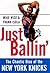 Just Ballin': The Chaotic R...