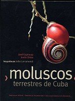 Moluscos terrestres de Cuba (Spanish Edition)